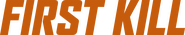 Logo of First Kill image size 4013x765