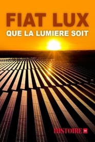 Fiat Lux, que la lumière soit