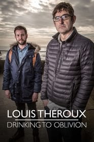 Louis Theroux: Drinking to Oblivion 2016 Soap2Day