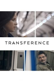 Transference: A Bipolar Love Story 2020 Soap2Day
