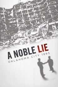 poster A Noble Lie: Oklahoma City 1995