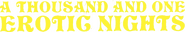 Logo of A Thousand and One Erotic Nights image size 1349x232