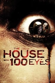 The House with 100 Eyes 2012 123movies