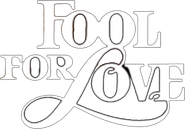 Logo of Fool for Love image size 710x496