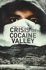 Crisis in Cocaine Valley 2022 Soap2Day