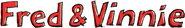 Logo of Fred & Vinnie image size 608x92