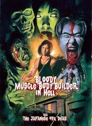 Poster of Bloody Muscle Body Builder in Hell image size 850x1167