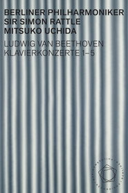 Beethoven: Piano Concertos 1-5 - Uchida, Rattle