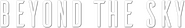 Logo of Beyond The Sky image size 786x118