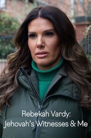 poster Rebekah Vardy: Jehovah's Witnesses and Me