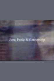 Fear, Panic & Censorship FULL MOVIE