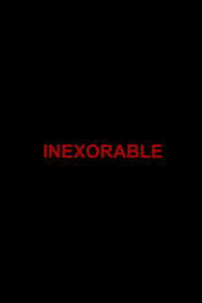 Inexorable
