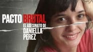 Pacto Brutal: O Assassinato de Daniella Perez  