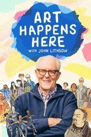 poster Art Happens Here with John Lithgow