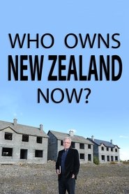 poster Who Owns New Zealand Now?