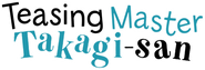 Logo of Teasing Master Takagi-san image size 796x272