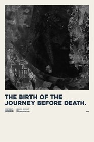 poster the birth of the journey before death.
