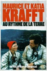 poster Maurice and Katia Krafft: To the rhythm of the Earth