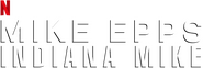 Logo of Mike Epps: Indiana Mike image size 850x285