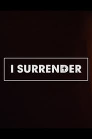 I Surrender