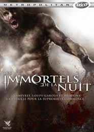 Voir film Les Immortels de la nuit en streaming