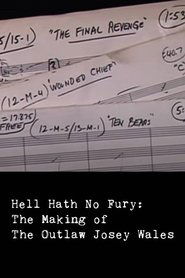 Hell Hath No Fury: The Making of The Outlaw Josey Wales Poster