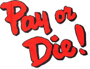 Logo of Pay or Die! image size 794x609