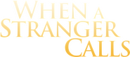 Logo of When a Stranger Calls image size 2725x1209