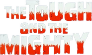 Logo of The Tough and the Mighty image size 783x469