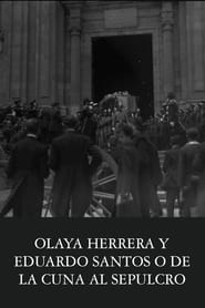 Olaya Herrera y Eduardo Santos o de la cuna al sepulcro