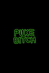 Puke Bitch