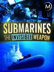 poster Submarines: The Invisible Weapon