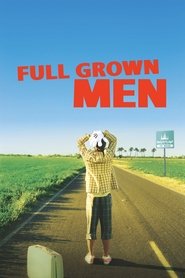 poster Full Grown Men