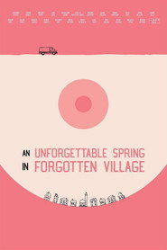 An Unforgettable Spring in a Forgotten Village
