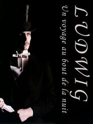 poster Ludwig: A Journey to the End of the Night
