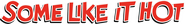 Logo of Some Like It Hot image size 2346x310