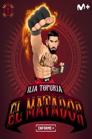poster Informe+. Ilia Topuria, El Matador
