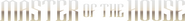 Logo of Master of the House image size 1274x146