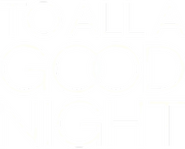 Logo of To All a Good Night image size 928x748
