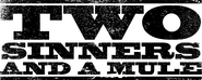 Logo of Two Sinners and a Mule image size 3235x1287