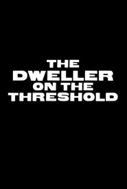 The Dweller on the Threshold movie poster