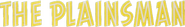 Logo of The Plainsman image size 796x115