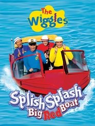 Poster of The Wiggles: Splish Splash Big Red Boat image size 1200x1600