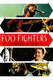 Foo Fighters - Everywhere But Home Poster