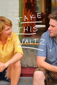 Take This Waltz 2011 Soap2Day