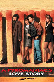 poster A Pyromaniac's Love Story