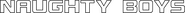 Logo of Naughty Boys image size 3709x251