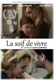 Film La soif de vivre en streaming