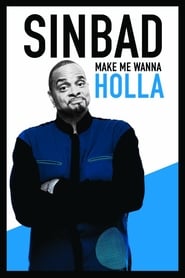 Sinbad: Make Me Wanna Holla 2014 123movies
