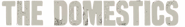 Logo of The Domestics image size 1297x186